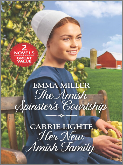 Title details for The Amish Spinster's Courtship ; Her New Amish Family by Emma Miller - Available